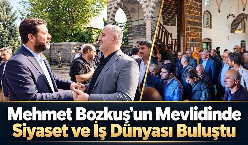Mehmet Bozkuş’un Mevlidinde Siyaset ve İş Dünyası Buluştu