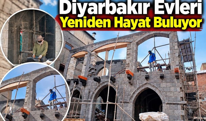 Diyarbakır Evleri Yeniden Hayat Buluyor