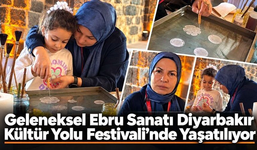 Geleneksel Ebru Sanatı Diyarbakır Kültür Yolu Festivali’nde Yaşatılıyor