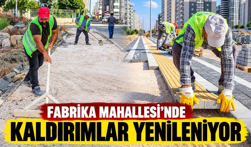 Fabrika Mahallesi’nde 25 Bin Metrekarelik Kaldırım Yenileme Çalışması