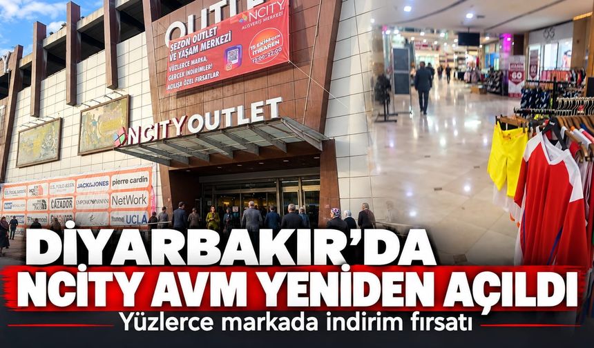 Diyarbakır’da NCİTY AVM Yeniden Açıldı: