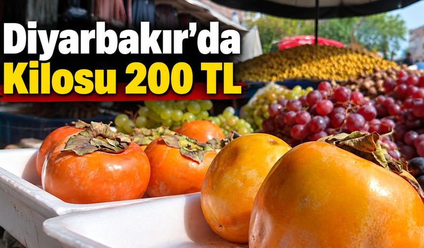 Diyarbakır’da Kilosu 200 TL’den Satılıyor