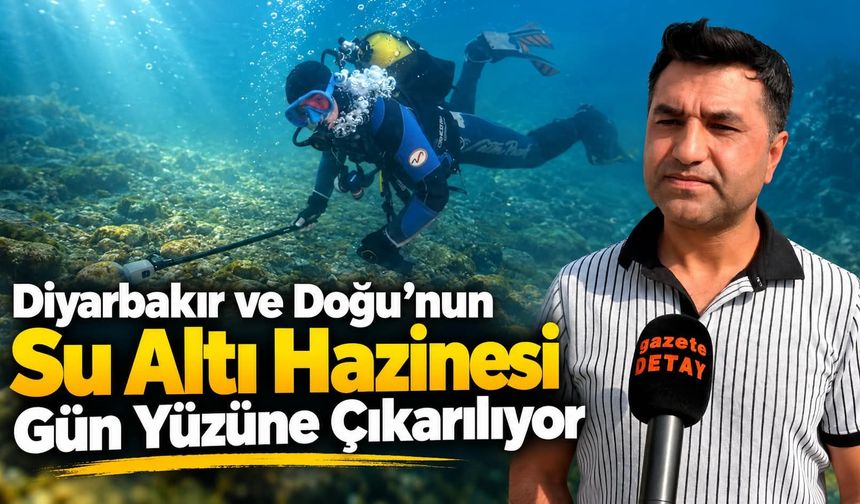 Diyarbakır ve Doğu'nun Su Altı Hazinesi Gün Yüzüne Çıkarılıyor