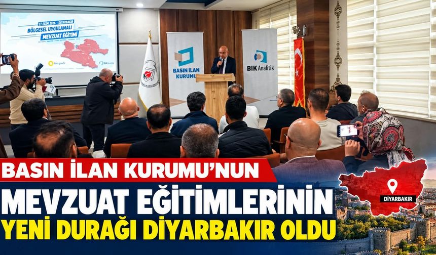 Basın İlan Kurumu’nun Mevzuat Eğitimlerinin Yeni Durağı Diyarbakır Oldu