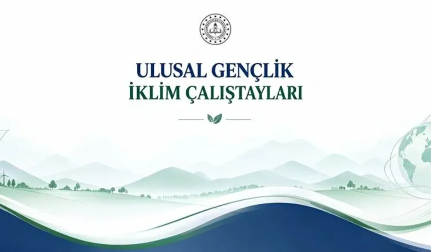 30 İlde Gençlerin İklim Çalıştayı Başlıyor