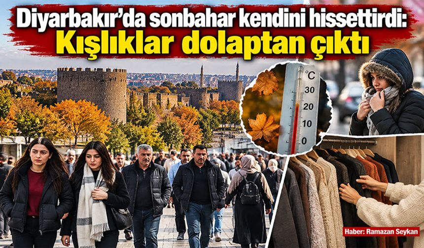 Diyarbakır’da sonbahar kendini hissettirdi: Kışlıklar dolaptan çıktı