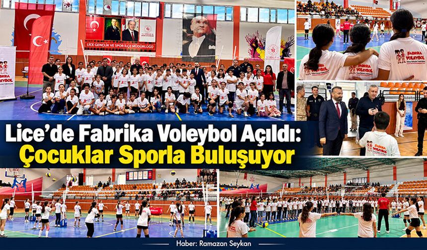 Lice’de Fabrika Voleybol Açıldı: Çocuklar Sporla Buluşuyor
