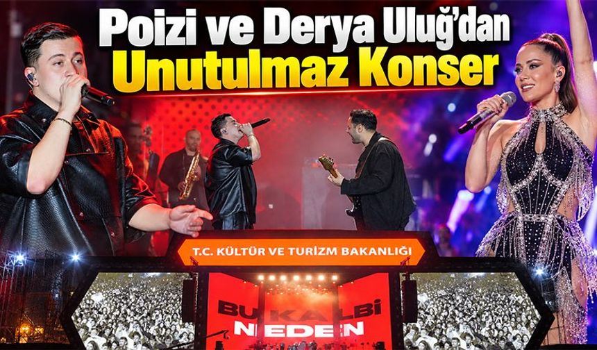 Poizi ve Derya Uluğ’dan Unutulmaz Konser