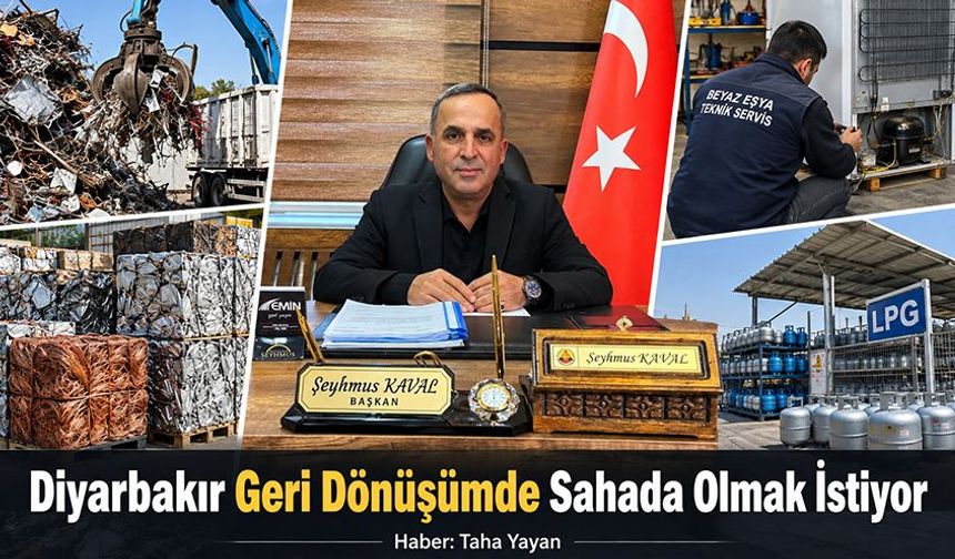 Diyarbakır Geri Dönüşümde Sahada Olmak İstiyor