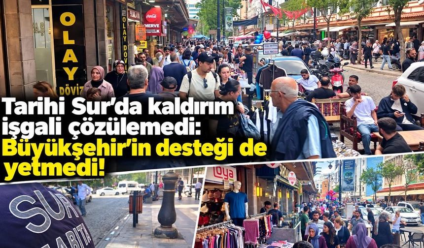 Tarihi Sur’da kaldırım işgali çözülemedi: Büyükşehir’in desteği de yetmedi!