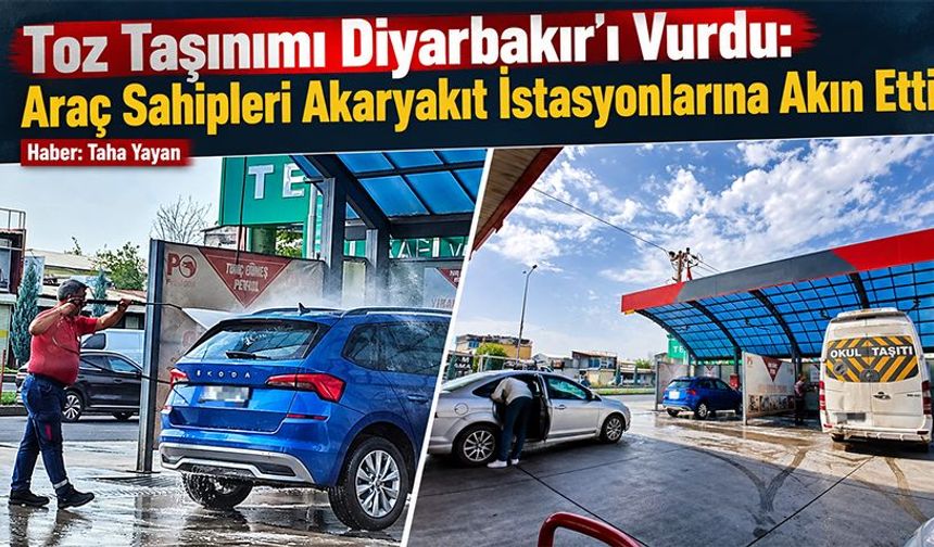 Toz Taşınımı Diyarbakır’ı Vurdu: Araç Sahipleri Akaryakıt İstasyonlarına Akın Etti