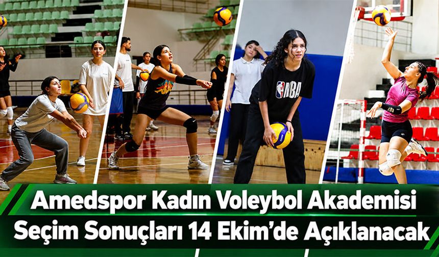 Amedspor Kadın Voleybol Akademisi Seçim Sonuçları 14 Ekim’de Açıklanacak
