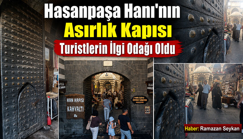 Hasanpaşa Hanı'nın Asırlık Kapısı Turistlerin İlgi Odağı Oldu