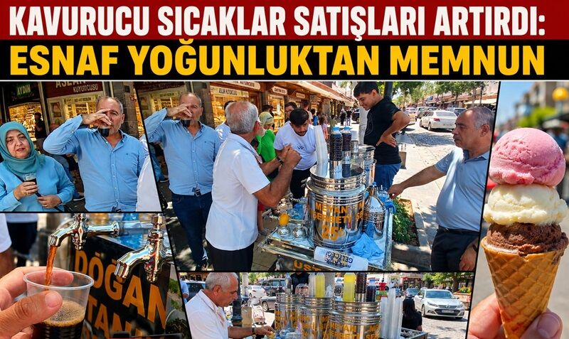 Kavurucu Sıcaklar Satışları Artırdı: Esnaf Yoğunluktan Memnun