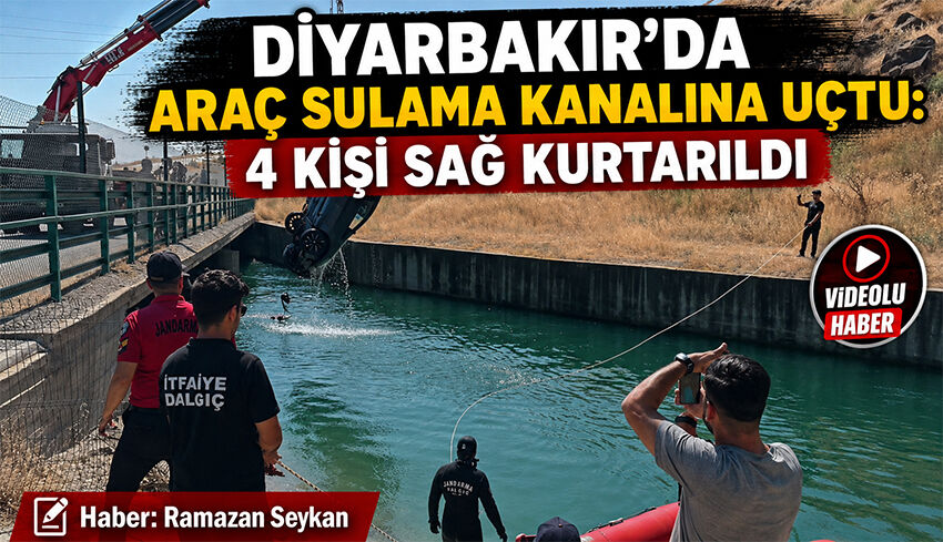 Diyarbakır’da araç sulama kanalına uçtu: 4 kişi sağ kurtarıldı