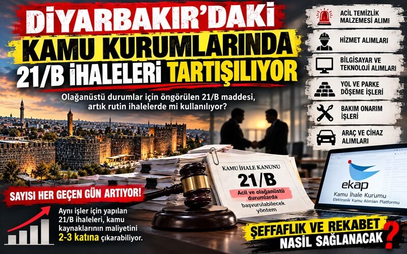 Diyarbakır’da İhalelerde 21/B Kılıfı!
