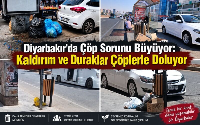 Diyarbakır’da Çöp Sorunu Büyüyor: Kaldırım ve Duraklar Çöplerle Doluyor
