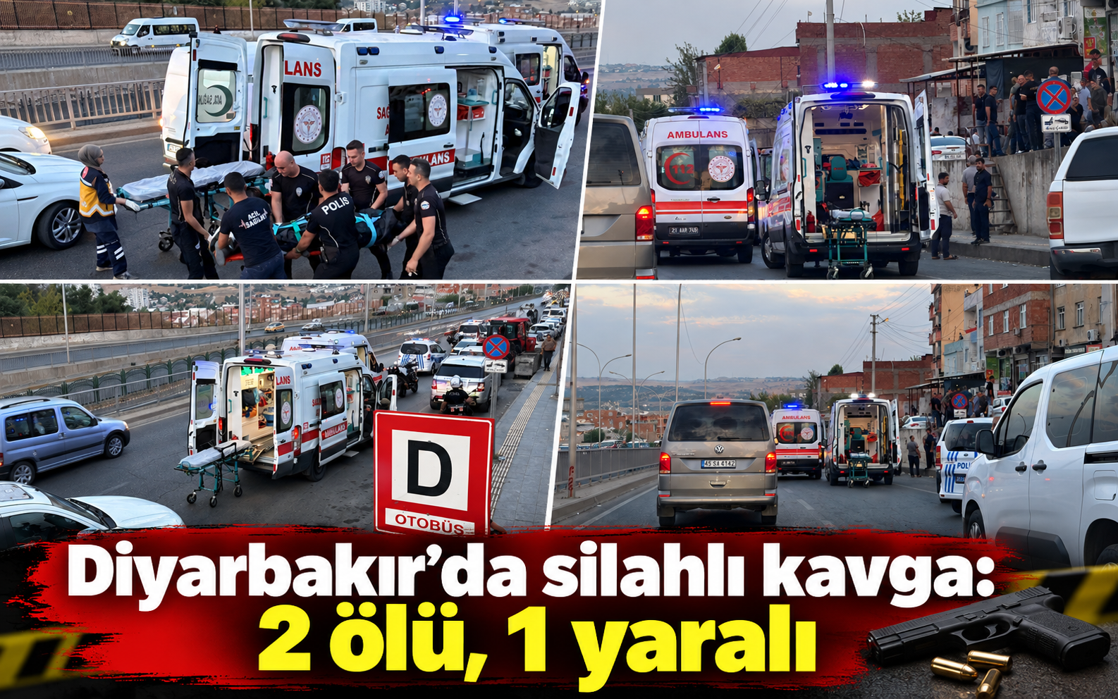 Diyarbakır’da silahlı kavga: 2 ölü, 1 yaralı