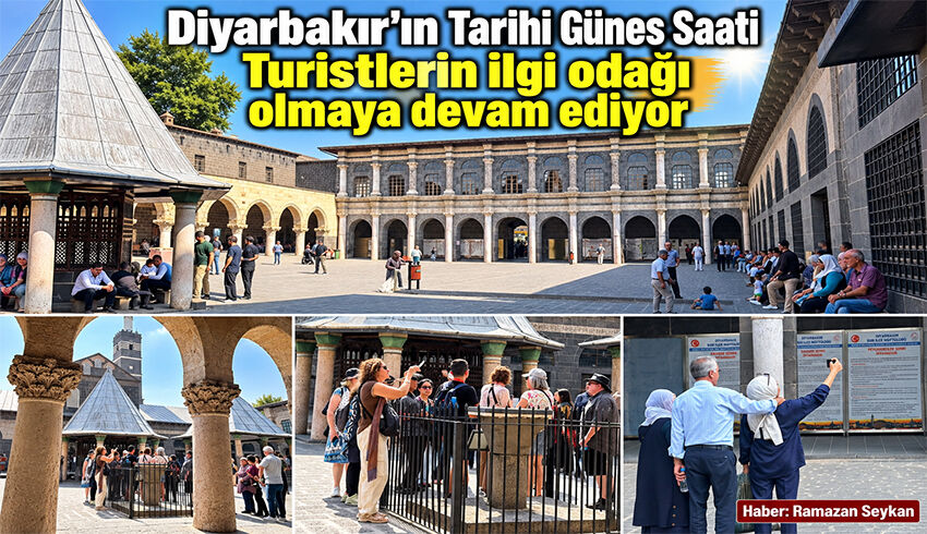 Diyarbakır’ın Tarihi Güneş Saati Turistlerin ilgi odağı olmaya devam ediyor