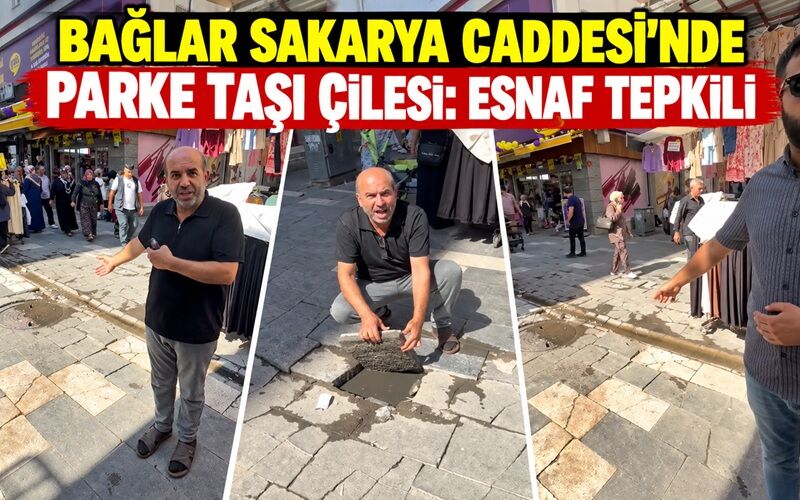 Bağlar Sakarya Caddesi’nde Parke Taşı Çilesi: Esnaf Tepkili