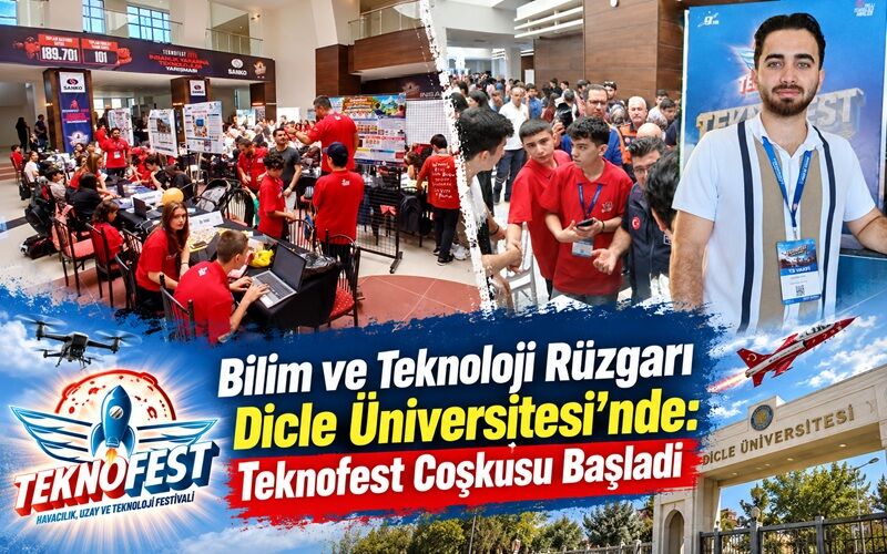 Bilim ve Teknoloji Rüzgarı Dicle Üniversitesi'nde: Teknofest Coşkusu Başladı