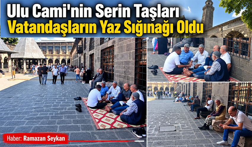 Ulu Cami’nin Serin Taşları Vatandaşların Yaz Sığınağı Oldu