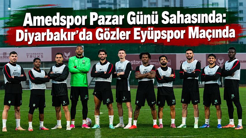 Amedspor Pazar Günü Sahasında: Diyarbakır’da Gözler Eyüpspor Maçında