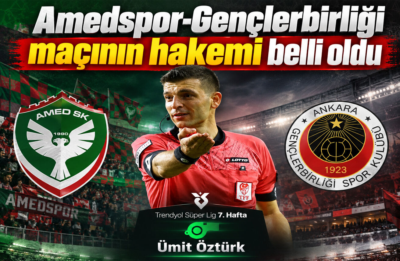 Amedspor-Gençlerbirliği maçının hakemi belli oldu
