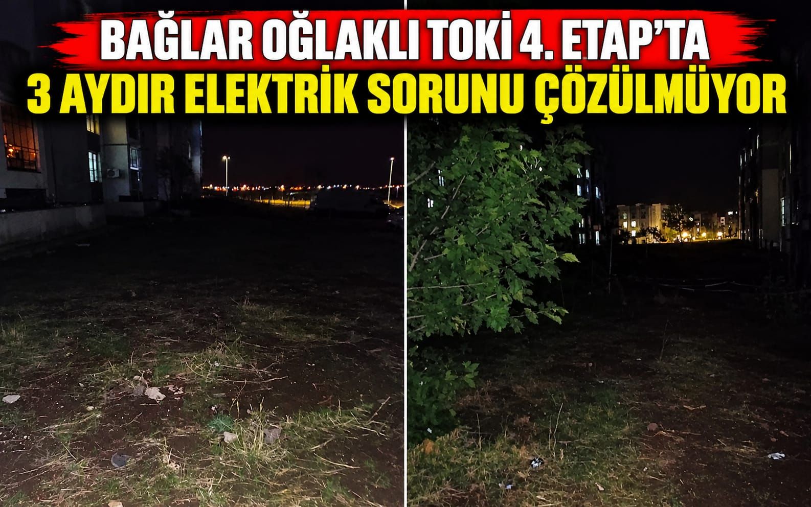 Bağlar Oğlaklı TOKİ 4. Etap’ta 3 Aydır Elektrik Sorunu Çözülmüyor