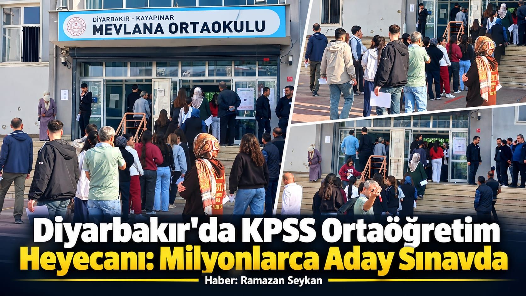 Diyarbakır’da KPSS Ortaöğretim Heyecanı